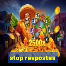 stop respostas